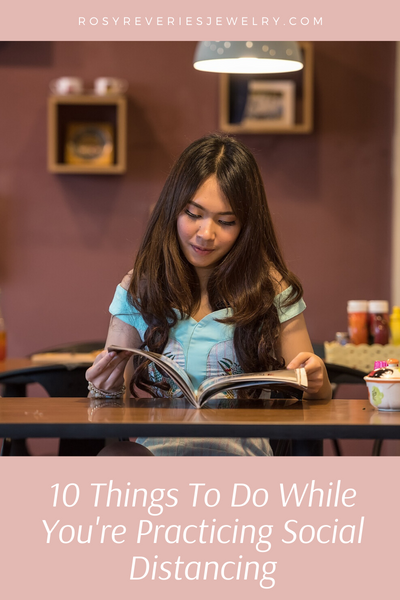 10 Things To Do While You're Practicing Social Distancing